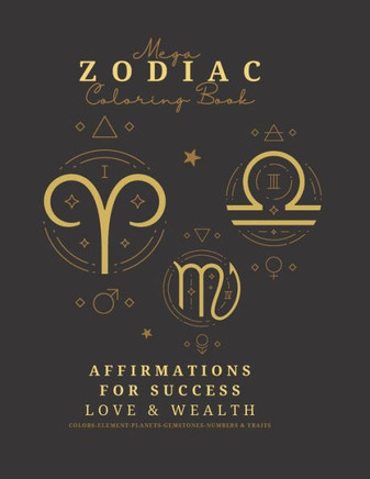 Mega Zodiac Coloring Book: Mandala coloring book Fun & cute zodiac coloring book, perfect for adults & children great for art therapy, relaxation