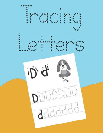 Tracing Letters: Alphabet Writing Practice For Kids Ages 3-5
