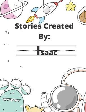 Stories Created By: Isaac