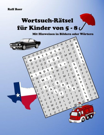 Wortsuch-Rätsel für Kinder von 5 - 8: Mit Hinweisen in Bildern und Wörtern