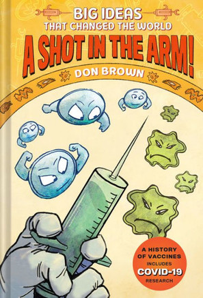 A Shot In The Arm!: Big Ideas That Changed The World #3