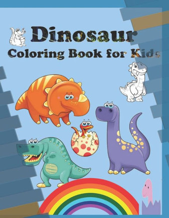 Dinosaur Coloring Book for Kids: Super Sweet Coloring Book for kids of all ages ♥