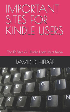 Important Sites for Kindle Users: The 12 Sites All Kindle Users Must Know