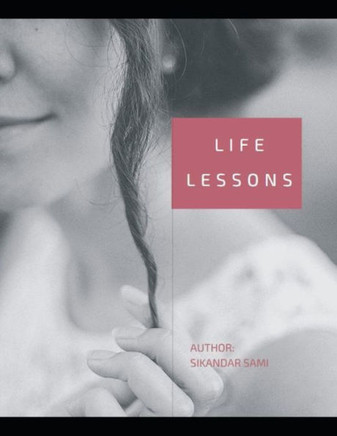 Life Lessons: My Path to a Meaningful Life