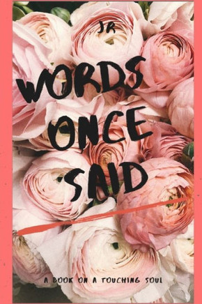 Words Once Said
