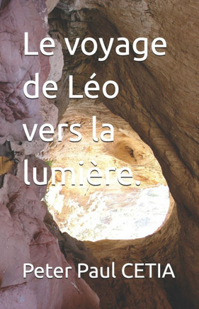 Le voyage de Léo vers la lumière.