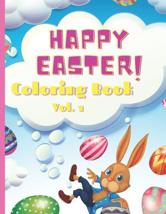 Happy Easter Coloring Book (8.5x11): Easter Coloring Pages for Kids of All Ages