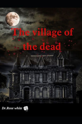 The village of the dead: Into The Hell Crime & thriller, mystery & suspense