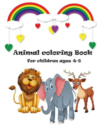animal coloring book for children ages 4-8: A beautiful gift for the children, Ages 4-8