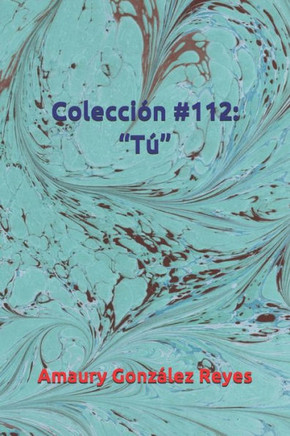 Colección #112: ""tú""