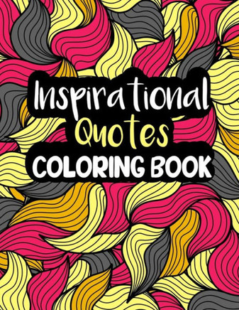 Inspirational Quotes Coloring Book