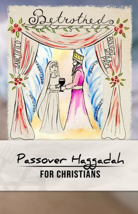 Passover Haggadah for Christians