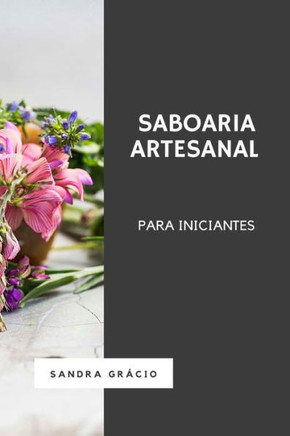 Saboaria Artesanal Para Iniciantes