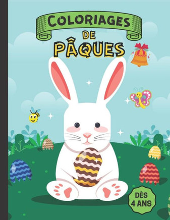 Coloriages de Pâques: Livre de coloriages de Pâques pour les enfants. Dès 4 ans. Joli intérieur avec dessins uniques.