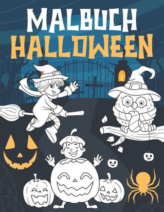 Halloween Malbuch: Malblock für Kinder 4-8 Jahre