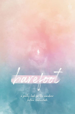 barefoot: a poetry book for the wanderer
