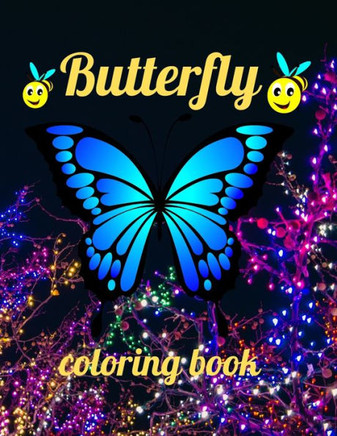 Butterfly coloring book: Butterfly coloring book, Beautiful Butterflies Coloring Book, Creative Haven Butterflies Flights of Fancy Coloring Boo