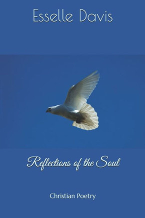 Reflections of the Soul: Christian Poetry