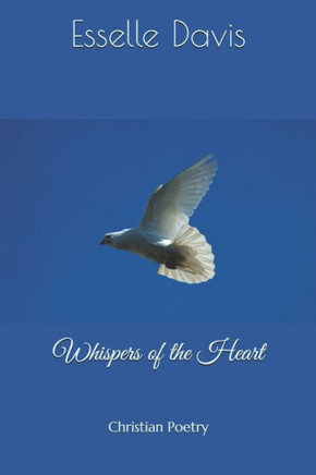 Whispers of the Heart: Christian Poetry