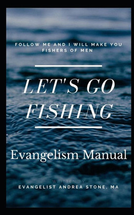 Let's Go Fishing: Evangelism Manual