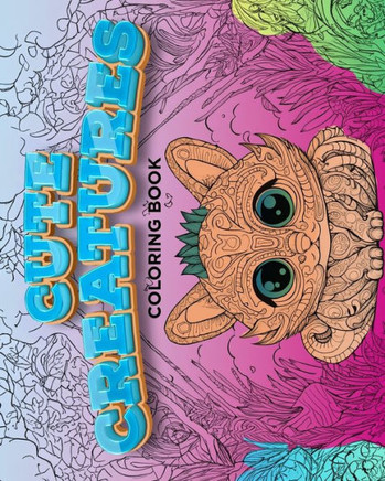 Cute creature - Coloring Book with Fun, Easy, and Relaxing Coloring Pages