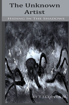 The Unknown Artist: Hiding In The Shadows