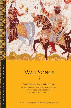 War Songs (Library of Arabic Literature)