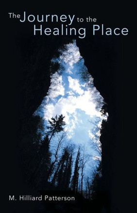 The Journey To The Healing Place