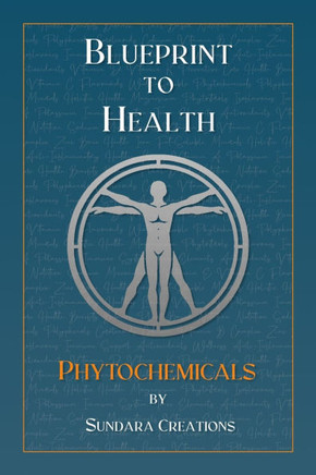 Blueprint to Health: Phytochemicals