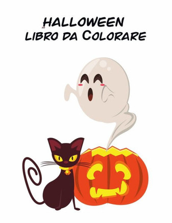 Halloween Libro da Сolorare: Carino Pagine Spooky spaventosi cose da colorare per bambini, età 2-4, Con: trucchi magici Monsters