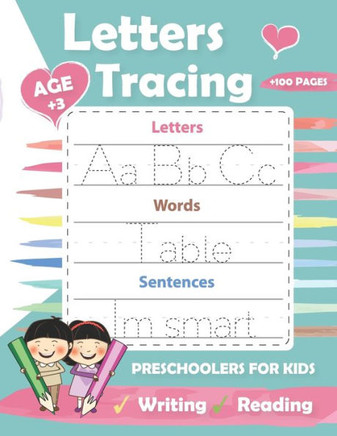 Letters Tracing Preschoolers for kids: Letter Practice Workbook To Learn The Letters For Preschoolers & Kindergarten Kids