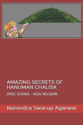 Amazing Secrets of Hanuman Chalisa: Vedic Science Is the Base of Hindu Religion