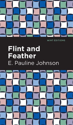 Flint And Feather (Mint Editions)
