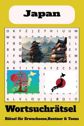Wortsuchrätsel zum Thema Japan: Wortsuchrätsel mit leicht lesbaren Druck zum Thema Japan, 15,24 x 22,86 cm, 110 Seiten 50+ Rätsel ... Geschenk für Fer