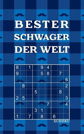 BESTER SCHWAGER DER WELT - Sudoku: Tolles Rätselbuch zum Verschenken an Schwäger 184 knifflige Rätsel Kleines Geschenk für Familie Geschenkidee zu Wei