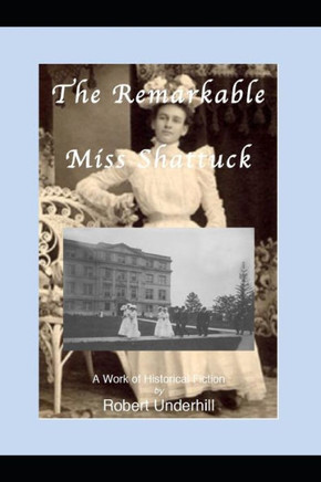 The Remarkable Miss Shattuck