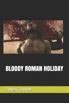 Bloody Roman Holiday