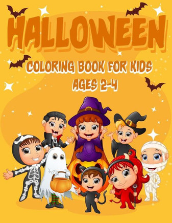 Halloween Coloring Book for Kids Ages 2-4: 50 Halloween Coloring Pages for Kids Ages 2-4, 4-8 (Halloween Gift for Kids)
