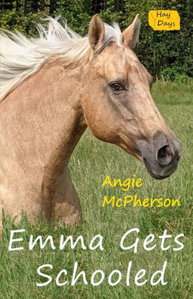 Emma Gets Schooled: Book Two