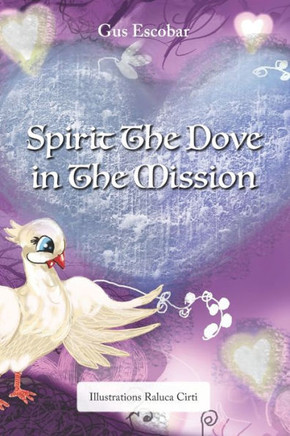 Spirit The Dove In The Mission
