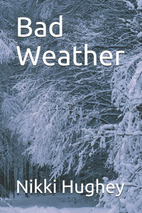 Bad Weather