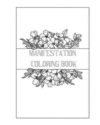 Manifestation Coloring Book: Color and Manifest