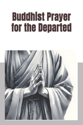 Buddhist Prayer for the Departed