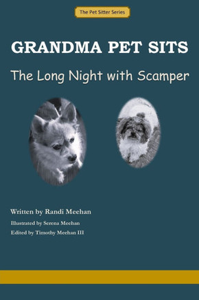 Grandma Pet Sits - The Long Night with Scamper