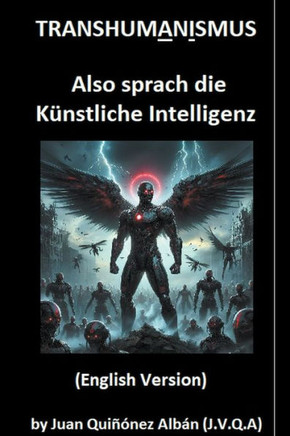 Transhumanismus: Also sprach die Künstliche Intelligenz (English Version)