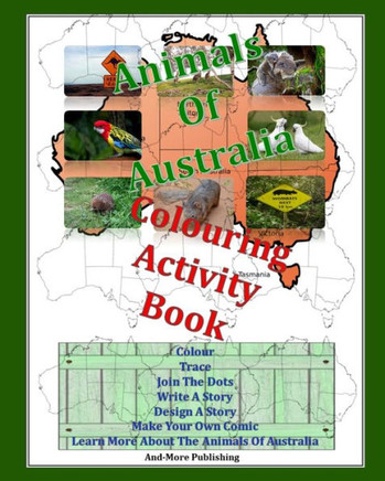 Animals Of Australia Colouring Activity Book: Paperback Edition 8"" x 10"" for Kids Coloring Books This Colouring And Activity Book Is About Australian
