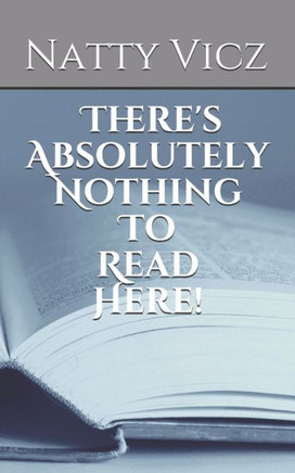 There's absolutely nothing to read here!