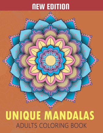 Unique Mandalas Adult Coloring Book: Beautiful Patterns for Stress Relief and Relaxation - Large Print