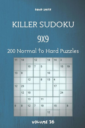 Killer Sudoku - 200 Normal to Hard Puzzles 9x9 vol.36