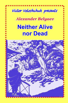 Neither Alive nor Dead